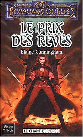 Le chant et l'épée. Vol. 3. Le prix des rêves