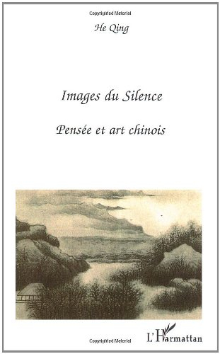 Images du silence : pensée et art chinois