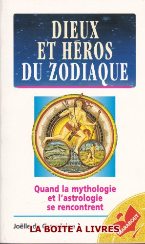 Dieux et héros du zodiaque : quand la mythologie et l'astrologie se rencontrent
