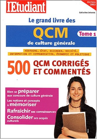 Le grand livre des QCM de culture générale. Vol. 1