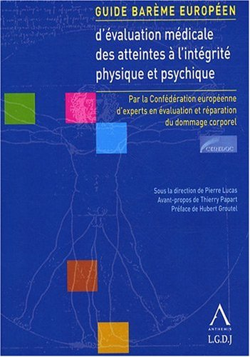 Guide barème européen d'évaluation médicale des atteintes à l'intégrité physique et psychique