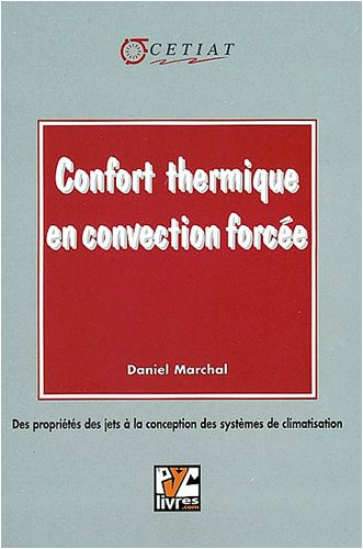 Confort thermique en convection forcée : des propriétés des jets à la conception des systèmes de cli