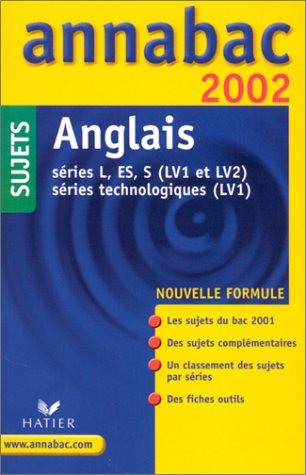anglais séries l, es, s (lv1 et lv2), séries technologiques (lv1). sujets 2002