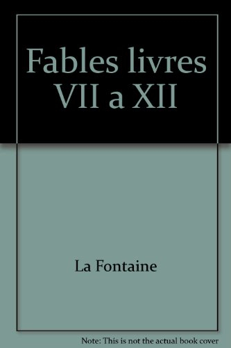 Fables, livres VII à XII