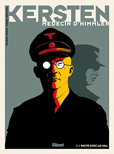 Kersten, médecin d'Himmler. Vol. 1. Pacte avec le mal