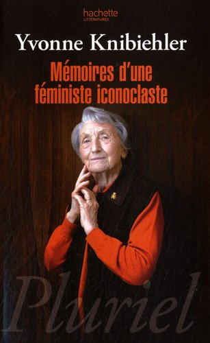 Mémoires d'une féministe iconoclaste
