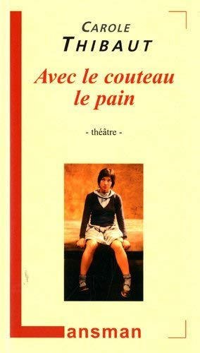 Avec le couteau le pain