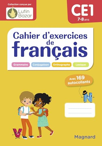 Cahier d'exercices de français CE1, 7-8 ans : grammaire, conjugaison, orthographe, lexique