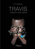 Travis... Condamné, aimé, exécuté