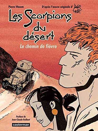 Les Scorpions du désert. Vol. 4. Le chemin de fièvre
