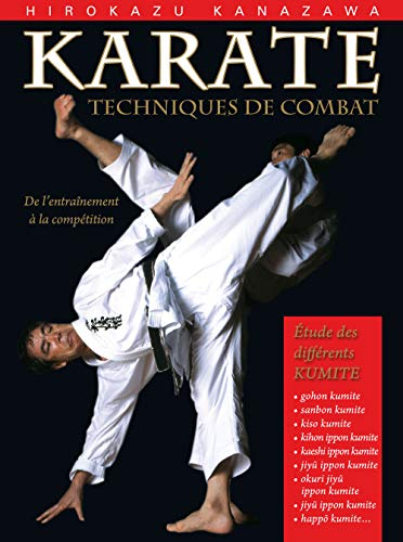 Karaté, techniques de combat : étude des différents kumite : de l'entraînement à la compétition