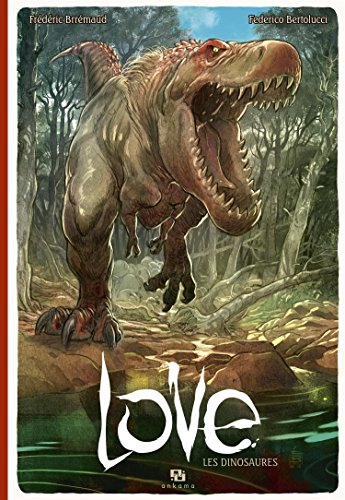 Love. Vol. 4. Les dinosaures