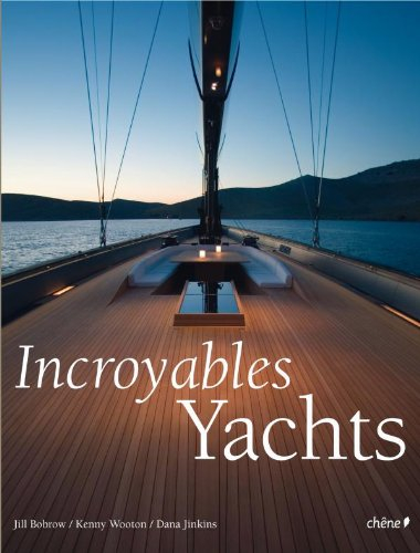 Incroyables yachts