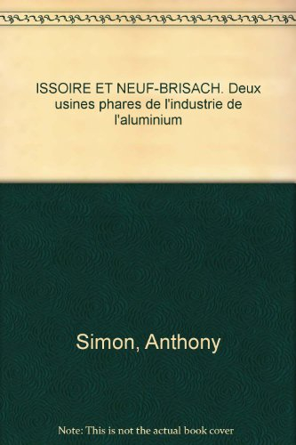 Issoire et Neuf-Brisach : deux usines phares de l'industrie de l'aluminium