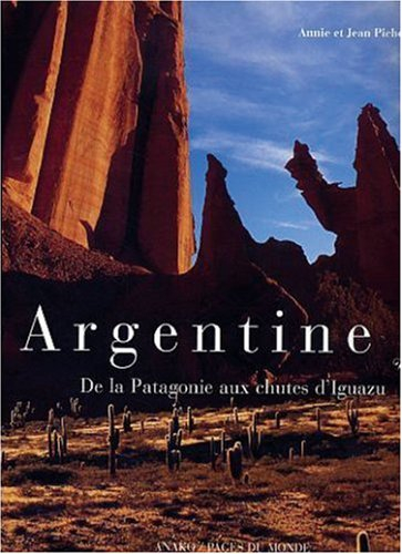 Argentine : de la Patagonie aux chutes d'Iguazu