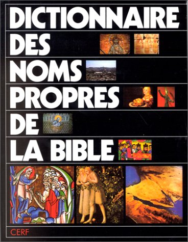 dictionnaire des noms propres de la bible. 3ème édition