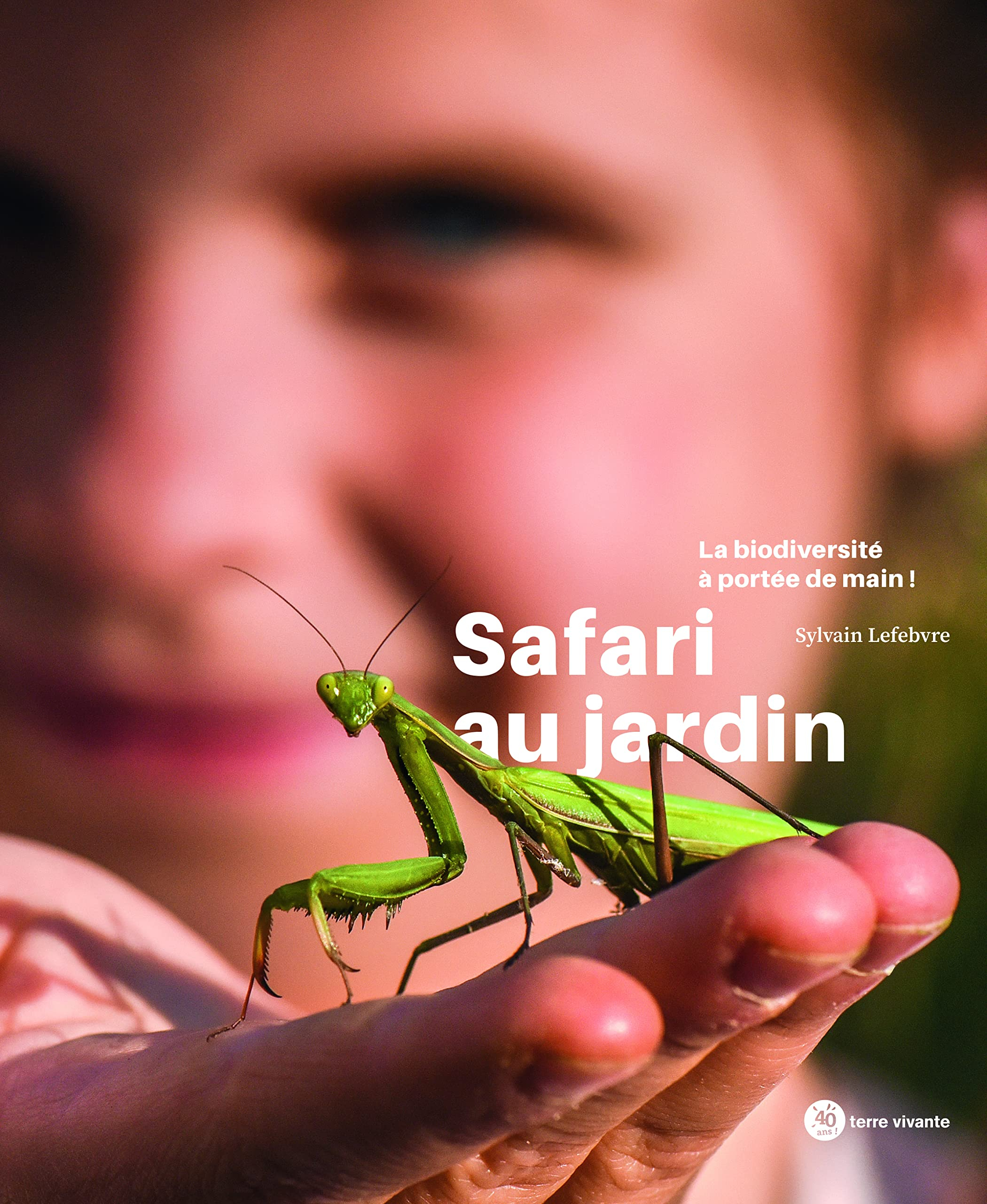 Safari au jardin : la biodiversité à portée de main !