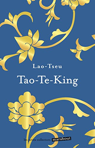 Tao-Te-King : le livre de la voie et de la vertu