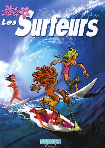 Les surfeurs. Vol. 1