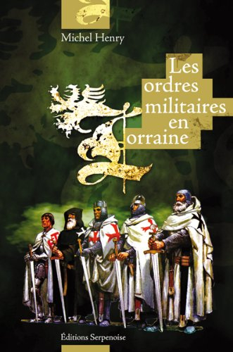 Les ordres militaires en Lorraine