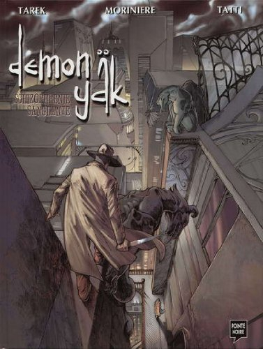 Demon yäk. Vol. 1. Schizophrénie sanglante