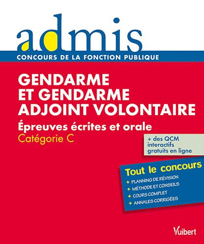 Gendarme et gendarme adjoint volontaire : épreuves écrites et orale : catégorie C