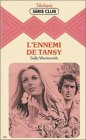 l'ennemi de tansy : collection : harlequin série club n, 182