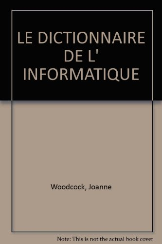 Le Dictionnaire de l'informatique