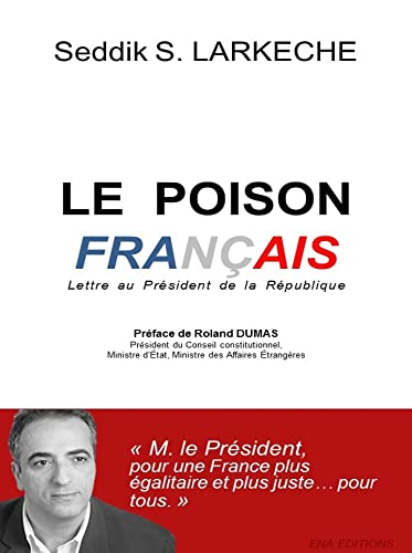 Le poison français: Lettre au Président de la République