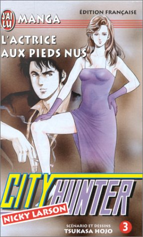 City Hunter (Nicky Larson). Vol. 3. L'actrice aux pieds nus