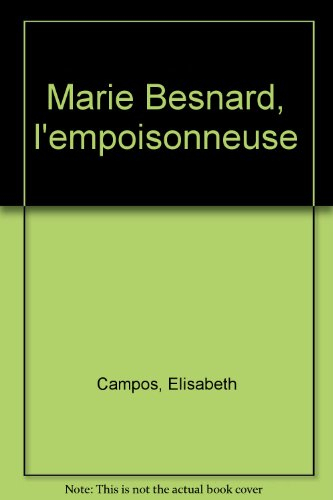 Marie Besnard l'empoisonneuse