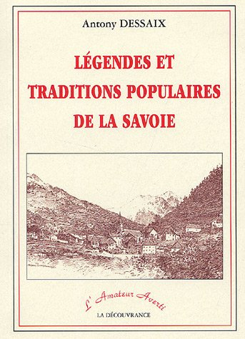 Légendes et tradition populaires de la Savoie