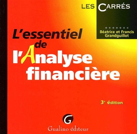 l'essentiel de l'analyse financière. 3ème édition