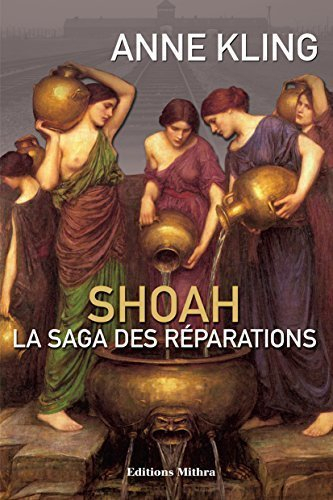 shoah, la saga des reparations