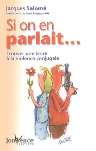 Si on en parlait... : trouver une issue à la violence conjugale
