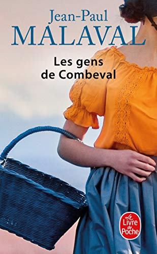 Les gens de Combeval. Vol. 1