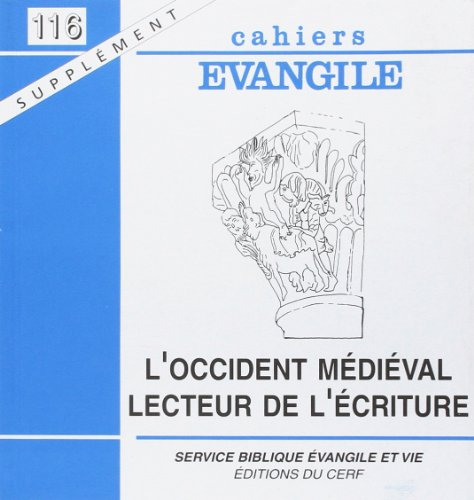 Cahiers Evangile, supplément, n° 116. L'Occident médiéval, lecteur de l'Ecriture