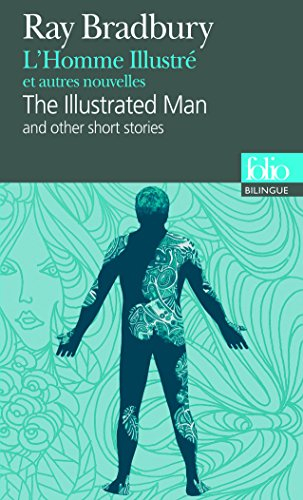 L'homme illustré : et autres nouvelles. The illustrated man : and other short stories