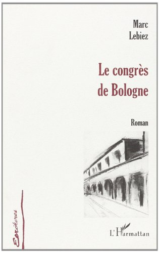 Le congrès de Bologne
