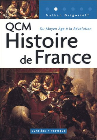 240 questions et réponses concernant l'histoire de France du Moyen Age à la Révolution