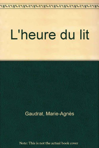 L'heure du lit