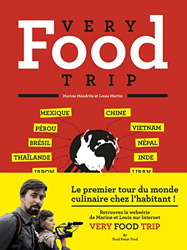 Very food trip : le premier tour du monde du repas chez l'habitant