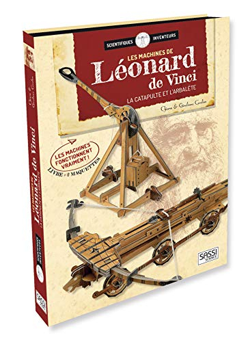 Les machines de Léonard de Vinci : la catapulte et l'arbalète