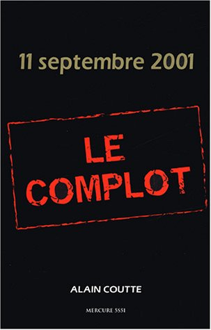 11 septembre 2001, le complot : fiction actualité