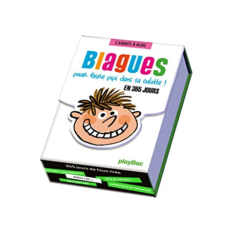 Blagues pour faire pipi dans sa culotte ! : en 365 jours