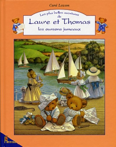 Les plus belles aventures de Laure et Thomas, les oursons jumeaux