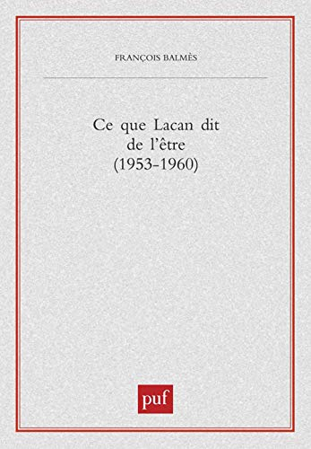 Ce que dit Lacan de l'être (1953-1960)