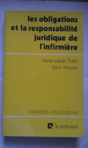 Les Obligations et la responsabilité juridique de l'infirmière