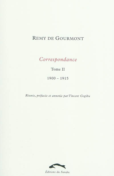Correspondance. Vol. 2. 1900-1915