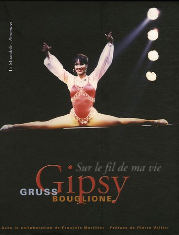 Gipsy Gruss-Bouglione : sur le fil de ma vie